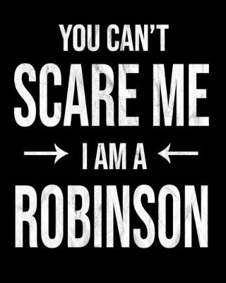 Book cover for You Can't Scare Me I'm A Robinson