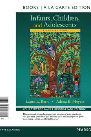 Cover of Infants, Children, and Adolescents, Books a la Carte Edition Plus Revel -- Access Card Package, 8/E