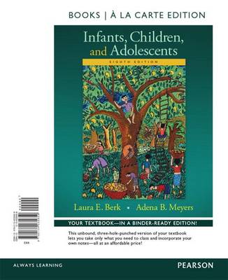 Book cover for Infants, Children, and Adolescents, Books a la Carte Edition Plus Revel -- Access Card Package, 8/E