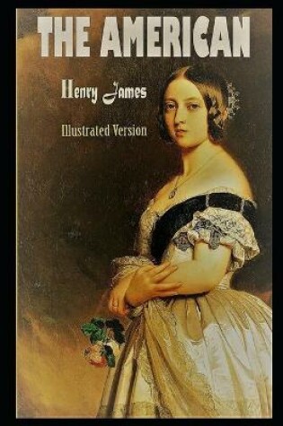 Cover of The American By Henry James Illustrated Novel