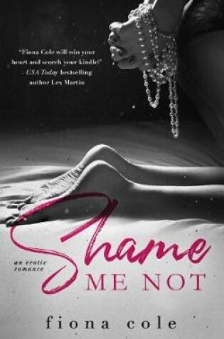 Cover of Shame Me Not