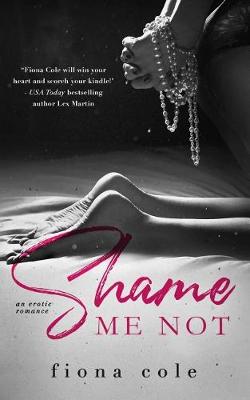 Book cover for Shame Me Not