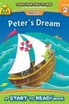 Book cover for School Zone Peter's Dream - A Level 2 Start to Read! Book