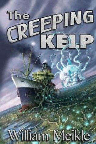 Cover of The Creeping Kelp