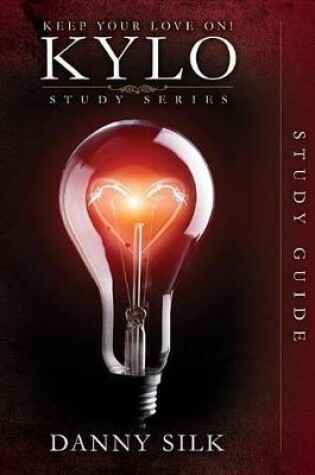 Cover of Keep Your Love on - Kylo Study Guide