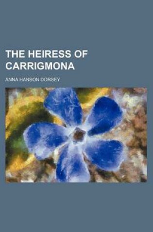 Cover of The Heiress of Carrigmona