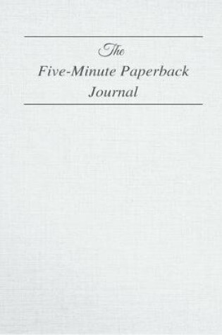 Cover of The Five Minute Paperback Journal