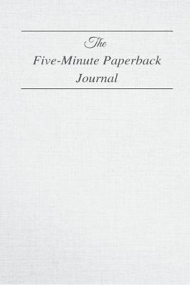 Book cover for The Five Minute Paperback Journal