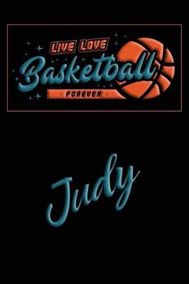 Book cover for Live Love Basketball Forever Judy