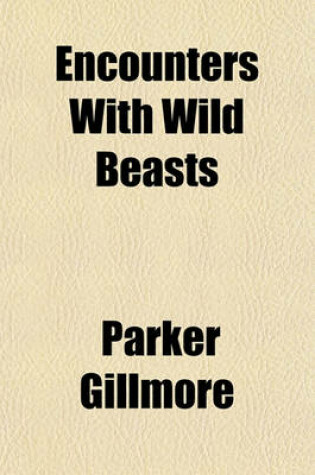 Cover of Encounters with Wild Beasts