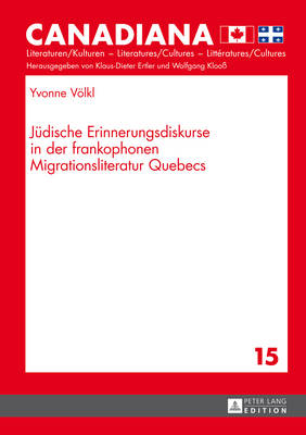 Cover of Juedische Erinnerungsdiskurse in Der Frankophonen Migrationsliteratur Quebecs