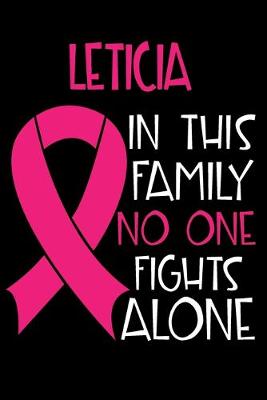 Book cover for LETICIA In This Family No One Fights Alone