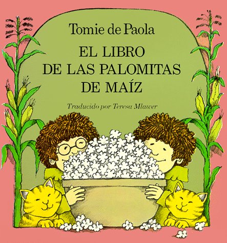 Book cover for El Libro de Las Palomitas de Maiz
