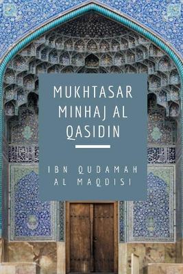 Book cover for Mukhtasar Minhaj Al Qasidin (Towards the Hereafter)