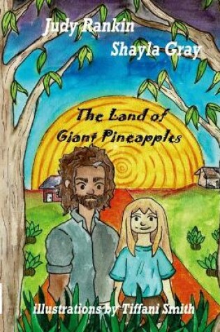 Cover of The Land of Giant Pineapples
