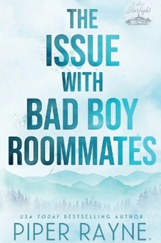 Cover of The Issue with Bad Boy Roommates