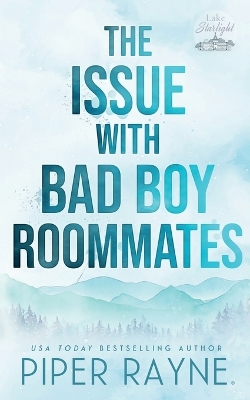 Cover of The Issue with Bad Boy Roommates