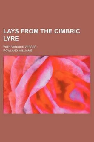 Cover of Lays from the Cimbric Lyre; With Various Verses