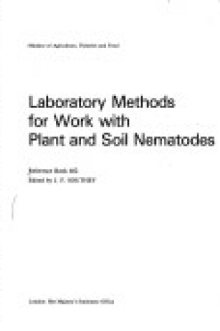 Cover of Laboratory methods for work with plant and soil nematodes