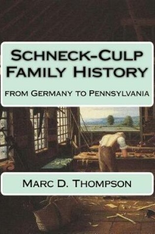 Cover of Schneck-Culp Family History