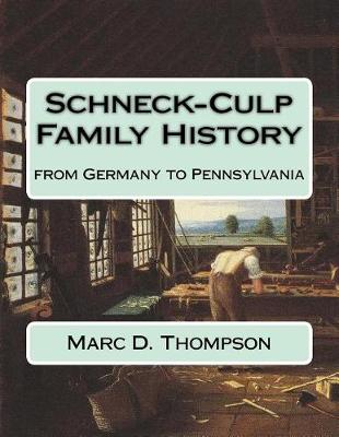 Book cover for Schneck-Culp Family History