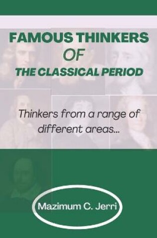 Cover of famous Thinkers of the Classical Period