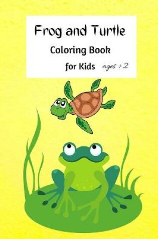 Cover of Frog and Turtle