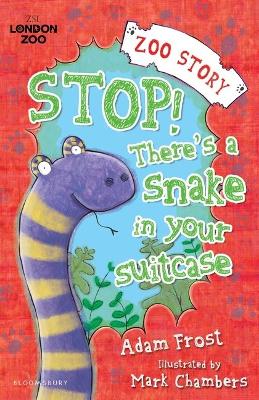 Book cover for Stop! There's a Snake in Your Suitcase!