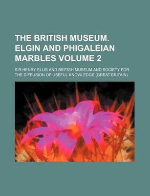 Book cover for The British Museum. Elgin and Phigaleian Marbles Volume 2