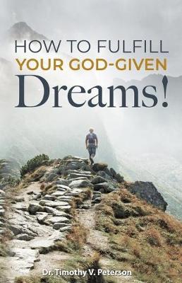 Book cover for How to Fulfill Your God-Given Dreams!