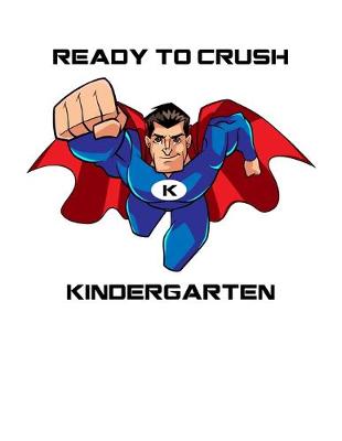 Book cover for Ready To Crush Kindergarten