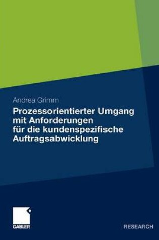 Cover of Prozessorientierter Umgang mit Anforderungen für die kundenspezifische Auftragsabwicklung