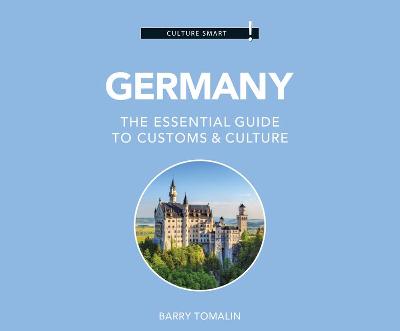 Cover of Germany - Culture Smart!: The Essential Guide to Customs & Culture