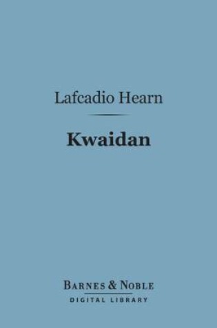 Cover of Kwaidan (Barnes & Noble Digital Library)