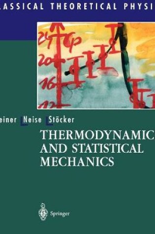 Cover of Thermodynamics and Statistical Mechanics