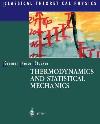 Cover of Thermodynamics and Statistical Mechanics