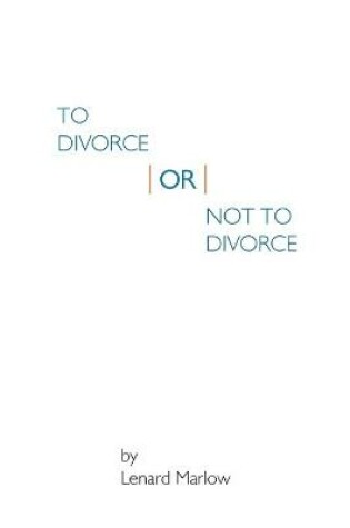 Cover of To Divorce or Not To Divorce