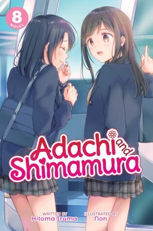 Cover of Adachi and Shimamura (Light Novel) Vol. 8