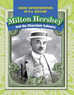 Book cover for Milton Hershey and the Chocolate Industry
