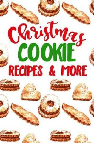 Cover of Christmas Cookie Recipes & More