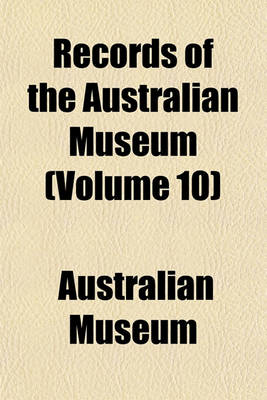 Book cover for Records of the Australian Museum (Volume 10)