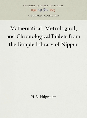 Cover of Mathematical, Metrological, and Chronological Tablets from the Temple Library of Nippur