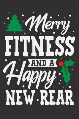 Book cover for Merry Fitness And A Happy New Rear