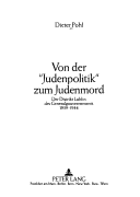 Cover of Von Der -Judenpolitik- Zum Judenmord