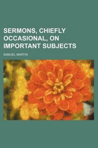 Cover of Sermons, Chiefly Occasional, on Important Subjects