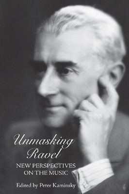 Book cover for Unmasking Ravel