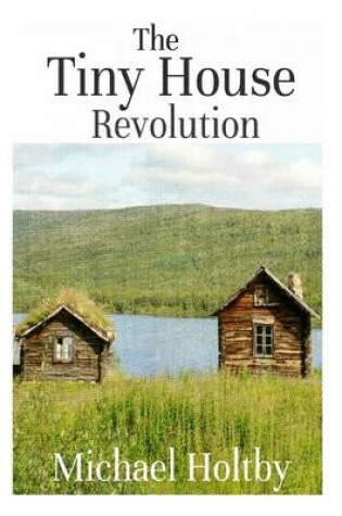 Cover of The Tiny House Revolution