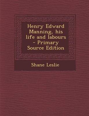 Book cover for Henry Edward Manning, His Life and Labours - Primary Source Edition