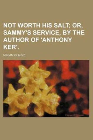 Cover of Not Worth His Salt