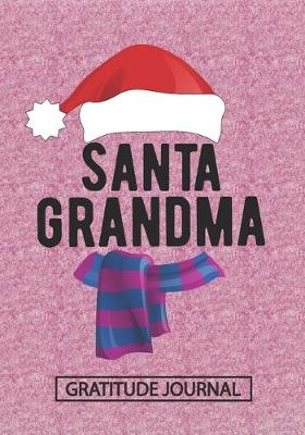 Book cover for Santa Grandma - Gratitude Journal